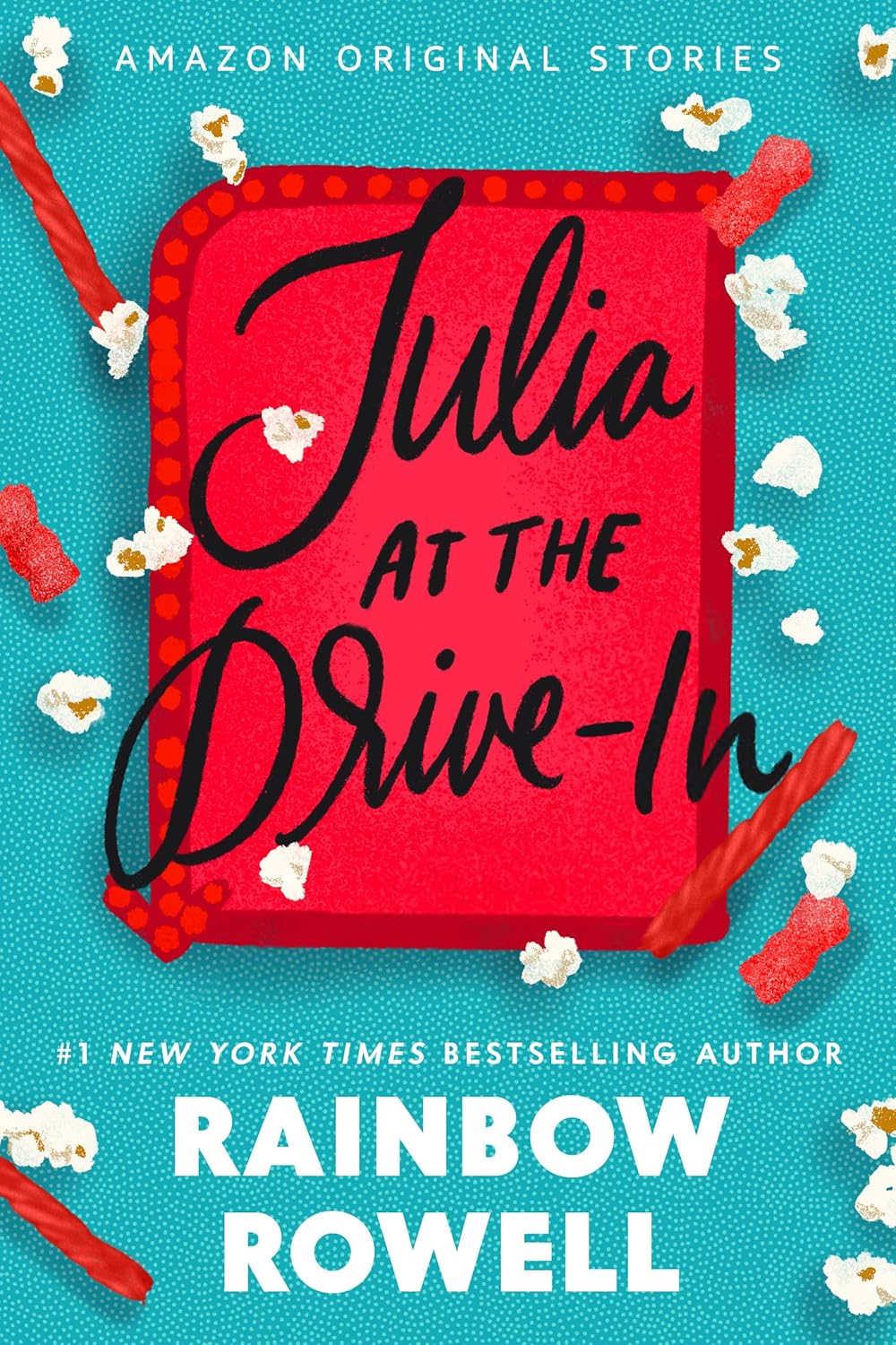 Book cover of Julia at the Drive-In by Rainbow Rowell